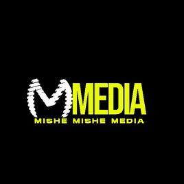 MISHE MISHE MEDIA