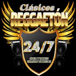 CLASICOS REGGAETON 24_7